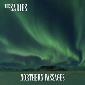 Sadies, The - Northern Passages (CD) |-Classic Vinyl Record
