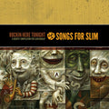 Various Artists - Songs For Slim: Rockin' Here Tonight - A Benefit Compilation For Slim Dunlap (CD) |-Classic Vinyl Record