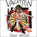 Vacation - Non-Person |-Classic Vinyl Record