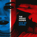 Velvet Hands - Sick of Living / If Only (RED VINYL) |-Classic Vinyl Record