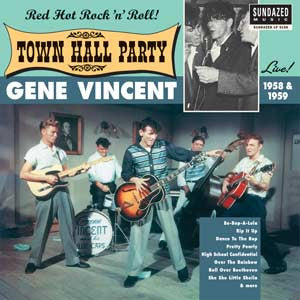 Vincent, Gene - Gene Vincent Live At Town Hall Party 1958 & 1959 |-Classic Vinyl Record