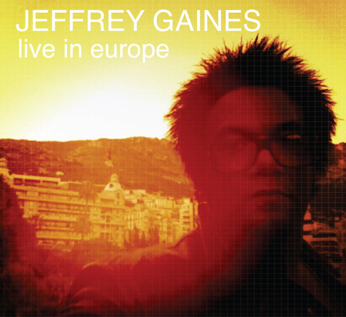 Gaines, Jeffrey - Live In Europe (CD) |-Classic Vinyl Record