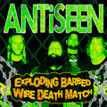 Antiseen - Exploding Barbed Wire Death Ma tch EP - 7 inch |-Classic Vinyl Record