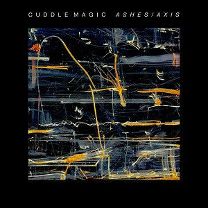 Cuddle Magic - Ashes/Axis (CD) |-Classic Vinyl Record