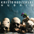 Rodzevski, Kristo - HUBRIS (CD) |-Classic Vinyl Record