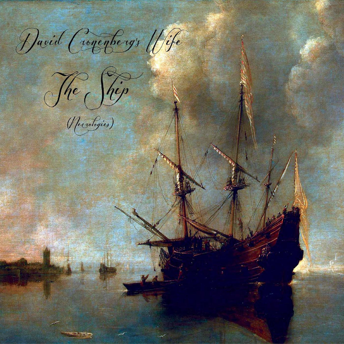 David Cronenberg's Wife - The Ship (Necrologies) (CD) | Mint Mint-Classic Vinyl Record