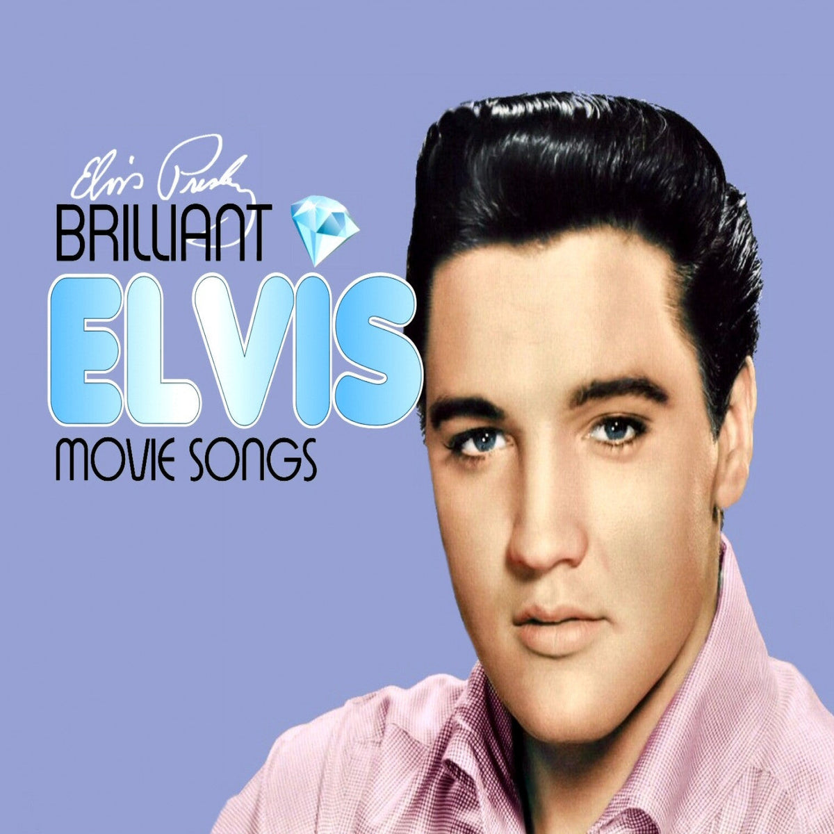 Presley, Elvis - Brilliant Elvis: Movie Songs (CD) |-Classic Vinyl Record