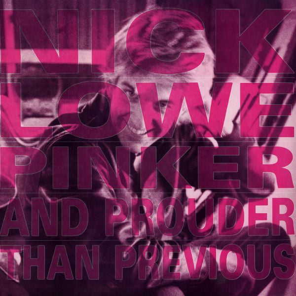 Nick Lowe - Pinker And Prouder Than Previous | Mint (M) Mint (M)-Classic Vinyl Record