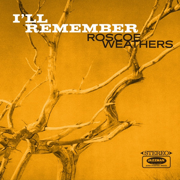 ROSCOE WEATHERS - I'll Remember |-Classic Vinyl Record