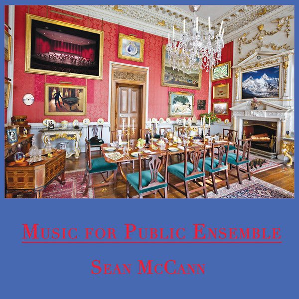 SEAN MCCANN - Music For Public Ensemble |-Classic Vinyl Record