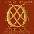 Byrne, David - Big Love Hymnal (CD) |-Classic Vinyl Record