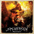 SPLINTERSKIN - Wayward Souls (CD) | Mint (M) Mint (M)-Classic Vinyl Record