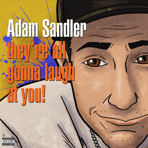 ADAM SANDLER - They're All Gonna Laugh at You (RSD 2026 VINYL) | Mint (M) Mint (M)-Classic Vinyl Record