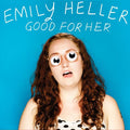 Heller, Emily - Good for Her (CD) |-Classic Vinyl Record