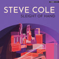 Steve Cole - Sleight of Hand (CD) | Mint (M) Mint (M)-Classic Vinyl Record