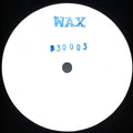 Wax - No. 30003 (VINYL 12" WAX WAX30003 2026) | NEW--Classic Vinyl Record