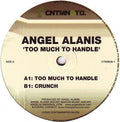 Angel Alanis - Too Much To Handle (VINYL) | Near Mint (NM) Excellent (EX)--Classic Vinyl Record