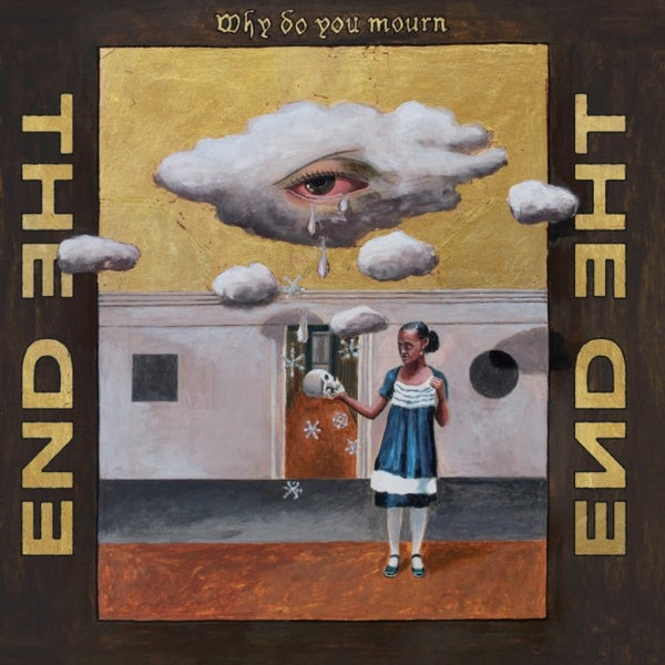THE END - Why Do You Mourn |-Classic Vinyl Record