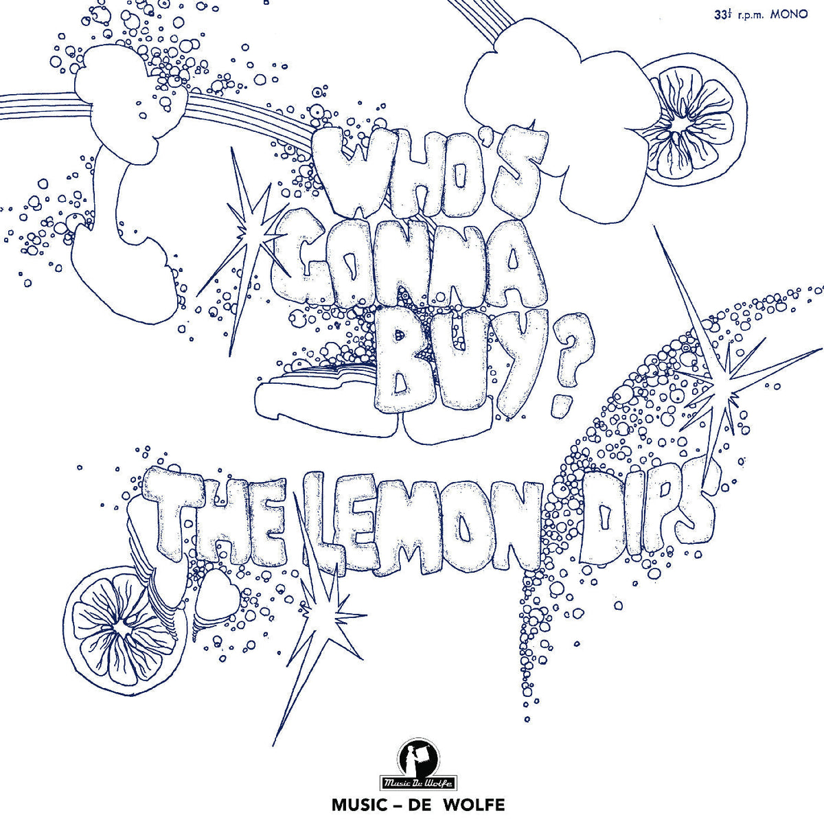 The Lemon Dips - Who'S Gonna Buy? (VINYL) | Mint (M) Mint (M)-Classic Vinyl Record