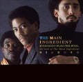 The Main Ingredient - EVERYBODY PLAYS THE |-Classic Vinyl Record