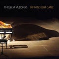 Thollem Mcdonas - Infinite-Sum Game |-Classic Vinyl Record