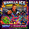 Vanilla Ice - Now & Forever |-Classic Vinyl Record