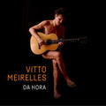 Vitto Meirelles - Da Hora (CD) | Mint (M) Mint (M)-Classic Vinyl Record