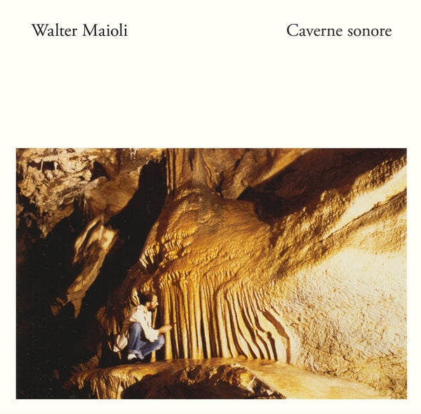 WALTER MAIOLI - Caverne Sonore |-Classic Vinyl Record