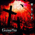 W.A.S.P. - Golgotha (CD) |-Classic Vinyl Record