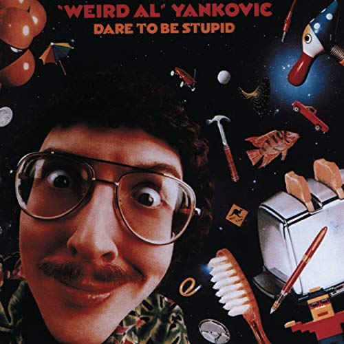 "Weird Al" Yankovic - Dare To Be Stupid |-Classic Vinyl Record