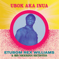 Williams, Etubom Rex - Ubok Aka Inua (Vinyl) | Mint (M) Mint (M)--Classic Vinyl Record