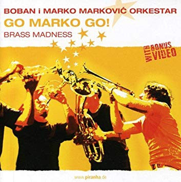 Markovic, Boban - Go Marko Go: Brass Madness (CD) |--Classic Vinyl Record
