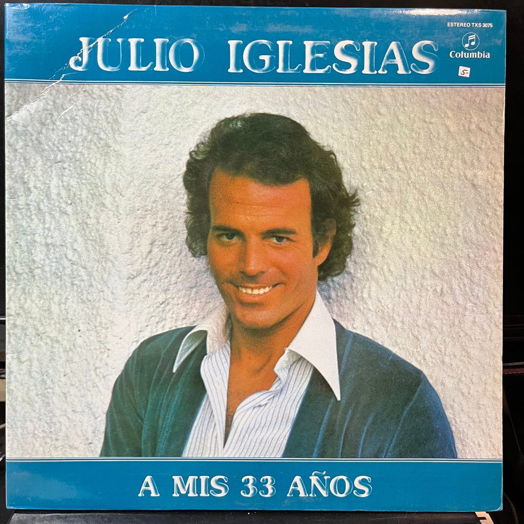 Julio Iglesias - A Mis 33 Años (VINYL LP COLUMBIA TXS 3075 1977) | USED Near Mint (NM or M-) Excellent+ (EX+)--Classic Vinyl Record