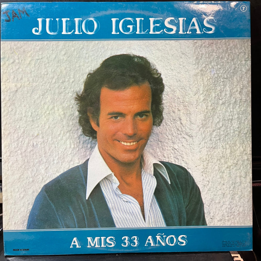 Julio Iglesias - A Mis 33 Años (VINYL LP COLUMBIA TXS 3075 1977) | USED Near Mint (NM or M-) Excellent+ (EX+)--Classic Vinyl Record